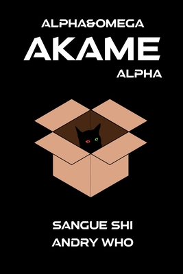 Akame: Alpha - Who, Andry (Illustrator), and Shi, Sangue