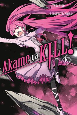 Akame Ga Kill!, Volume 10 - Takahiro, and Tashiro, Tetsuya, and Dashiell, Christine (Translated by)