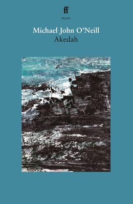 Akedah - O'Neill, Michael John