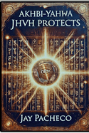 Akhbi-Yahwa: JHVH Protects