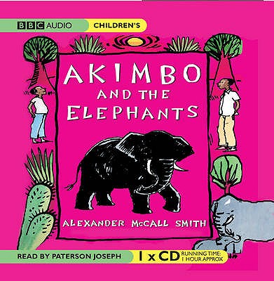 Akimbo and the Elephants - McCall Smith, Alexander, and Paterson, Joseph (Read by)