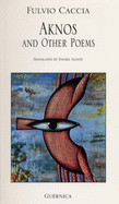 Aknos and Other Poems