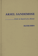 Aksel Sandemose: Exile in Search of a Home
