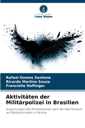 Aktivit?ten der Milit?rpolizei in Brasilien