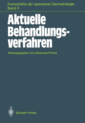 Aktuelle Behandlungsverfahren - Petres, Johannes (Editor)