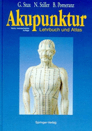 Akupunktur: Lehrbuch Und Atlas - Stux, Gabriel, and Stiller, Niklas, and Pomeranz, Bruce