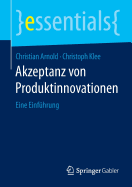 Akzeptanz Von Produktinnovationen: Eine Einfuhrung