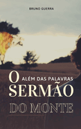 Alm das Palavras: O Sermo do Monte