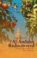 Al-Andalus Rediscovered: Iberia's New Muslims