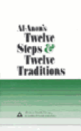 Al-Anon's Twelve Steps & Twelve Traditions
