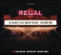 Al Blake's XXL Bag of Blues, Vol. 1 - Al Blake/Kim Wilson