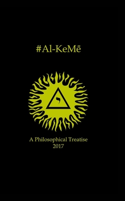 #Al-KeMe: A Philosophical Treatise 2017 - Cunningham, Briggs B