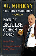 Al Murray: The Pub Landlord's Book of British Common Sense