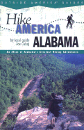 Alabama: An Atlas of Alabama's Greatest Hiking Adventures