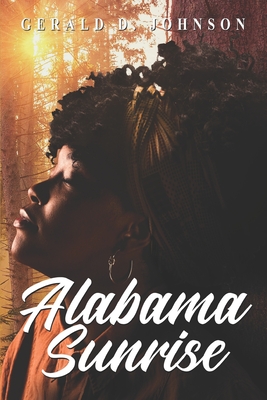 Alabama Sunrise - Johnson, Gerald D