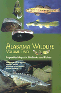 Alabama Wildlife: Imperiled Aquatic Mollusks and Fishes