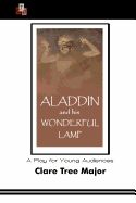 Aladdin and His Wonderful Lamp: A Play for Young Audiences