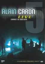 Alain Caron: Live at Cabaret de Montreal