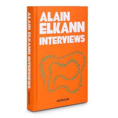 Alain Elkann: Interviews - Elkann, Alain (Text by)