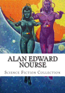 Alan Edward Nourse, Science Fiction Collection