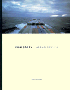 Alan Sekula: Fish Story
