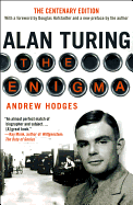 Alan Turing: The Enigma - Centenary Edition