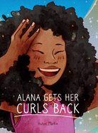 Alana Gets Her Curls Back