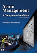 Alarm Management: A Comprehensive Guide, Second Edition