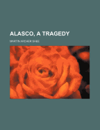 Alasco, a Tragedy