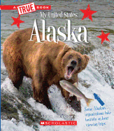 Alaska (a True Book: My United States)