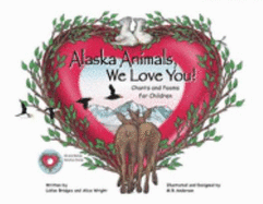 Alaska Animals, We Love You