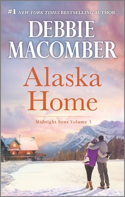 Alaska Home: A Romance Novel - Macomber, Debbie