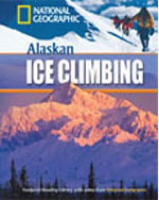 Alaskan Ice Climbing: Footprint Reading Library 800 - Geographic, National, and Waring, Rob