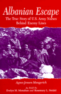 Albanian Escape: The True Story of U.S. Army Nurses Behind Enemy Lines