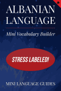 Albanian Language Mini Vocabulary Builder: Stress Labeled!