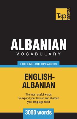 Albanian vocabulary for English speakers - 3000 words - Taranov, Andrey