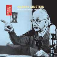 Albert Einstein: Historic Recordings 1930-1947