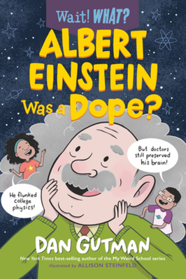 Albert Einstein Was a Dope? - Gutman, Dan