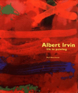 Albert Irvin: Life to Painting