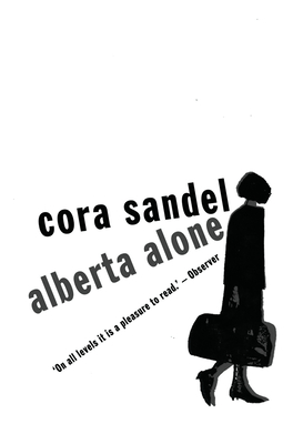 Alberta Alone - Sandel, Cora, and Rokkan, Elizabeth (Translated by)