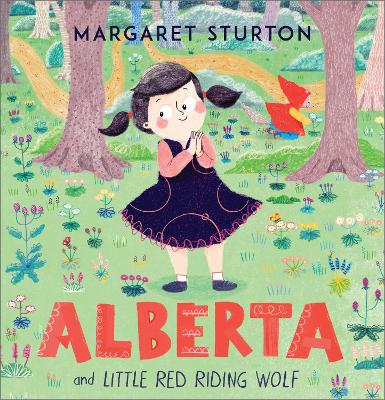 Alberta: and Little Red Riding Wolf - Sturton, Margaret