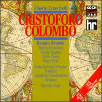 Alberto Franchetti: Cristoforo Colombo - Andrea Ulbrich (vocals); Dalibor Jenis (vocals); Enrico Turco (vocals); Fabio Previati (vocals); Gisella Pasino (vocals);...