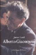 Alberto Giacometti: Eine Biographie