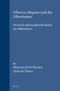 Albertus Magnus und der Albertismus: Deutsche philosophische Kultur des Mittelalters