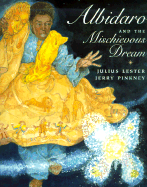 Albidaro and the Mischievous Dream - Lester, Julius