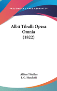 Albii Tibulli Opera Omnia (1822)