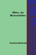 Albina, Das Blumenm?dchen