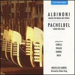 Albinoni: Adagio for Organ and Strings; Pachelbel: Canon and Gigue