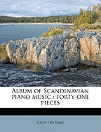 Album of Scandinavian Piano Music: Forty-One Pieces Volume 1