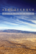 Albuquerque: A City at the End of the World